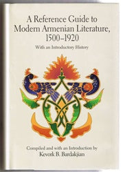 A Reference Guide to Modern Armenian Literature, 1500-1920