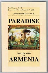 Paradise Was Located in Armenia