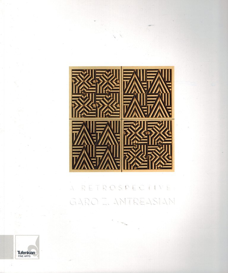 A Retrospective: Garo Z. Antreasian