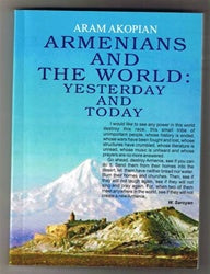 Armenians and the World: Yesterday and Today