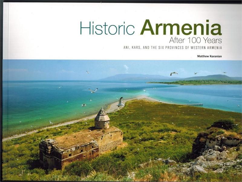 Historic Armenia After 100 Years