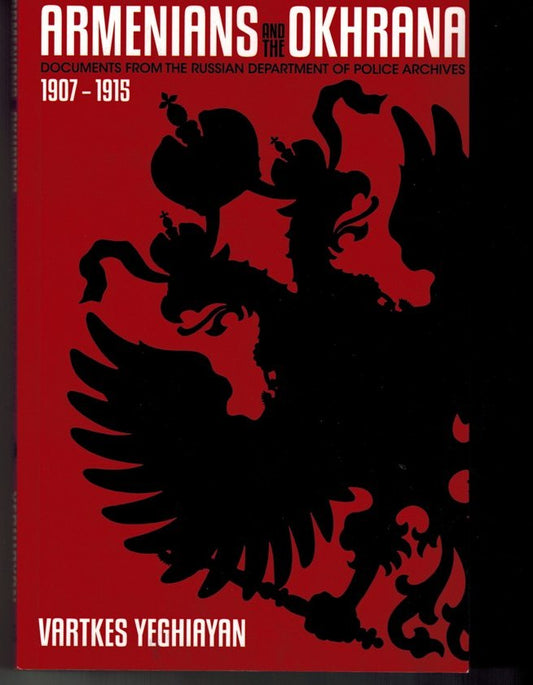Armenians and the Okhrana 1907-1915